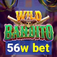56w bet